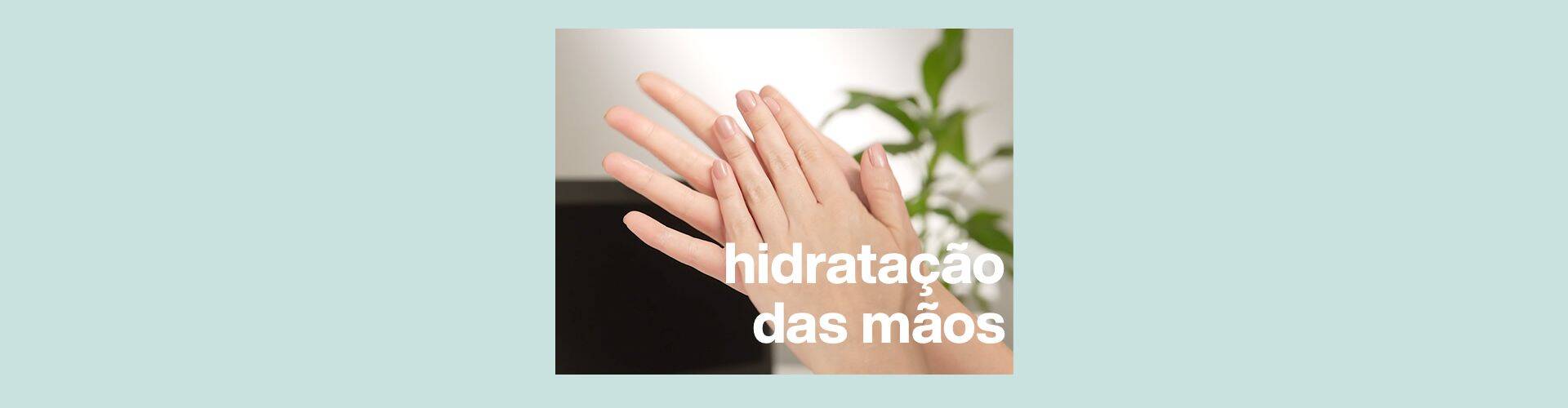 HIDRATAÇÃO DAS MÃOS TIRE SUAS DÚVIDAS COM DERMATOLOGISTAS