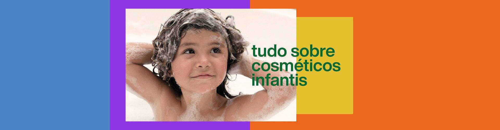 Criança precisa de cosmético específico? Sim!