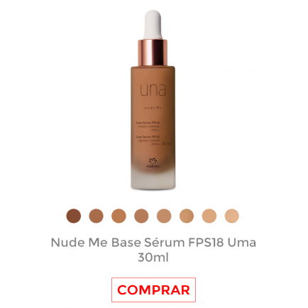 Nude Me Base Sérum FPS18 Una Natura – Rosa e Maria Beleza e Cuidados  Pessoais